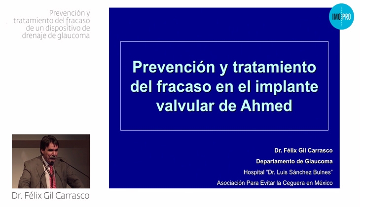 Prevention and treatment of the failure of a glaucoma drainage device. Félix Gil Carrasco