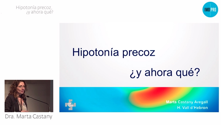 Early hypotonia. Marta Castany