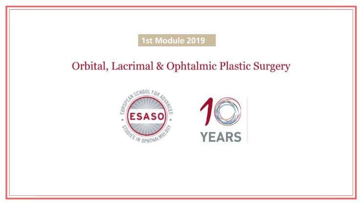 Orbital, Lacrimal & Ophtalmic Plastic Surgery ESASO 